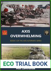 Axis Overwhelming: Book 5 of the Axis Alternate Series