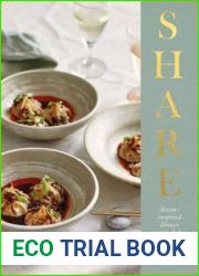 Share: Asian-inspired Dinner Party Dishes