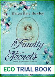Family Secrets: A Pride and Prejudice Variation
