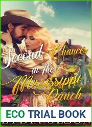 Second Chances in the Mississippi Ranch: A Western Historical Romance Book
