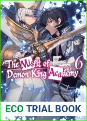 The Misfit of Demon King Academy: Volume 6 (Light Novel)