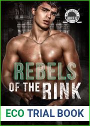 Rebels of the Rink (Arctic Titans of Northwood U, #5)