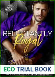 Reluctantly Royal (Royals Gone Rogue, #1)