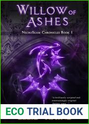 Willow of Ashes (NecroSeam Chronicles #1)
