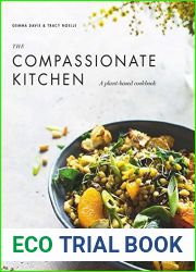 The Compassionate Kitchen: A plant-based cookbook