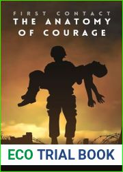 The Anatomy of Courage