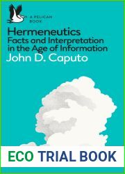 Hermeneutics: Facts and Interpretation in the Age of Information
