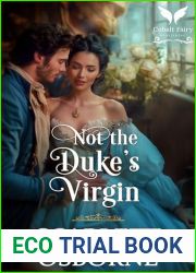 Not the Duke|s Virgin: A Steamy Historical Regency Romance Novel