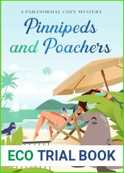 Pinnipeds and Poachers: A paranormal cozy mystery (Sleuthing with Seals Book 2)