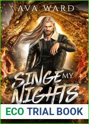 Singe My Nights (Dragons of Blood and Bone #2)