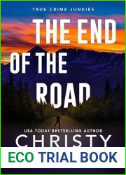The End of the Road (True Crime Junkies Book 6)
