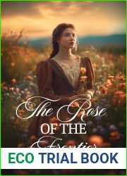 The Rose of the Frontier: A Historical Western Romance Novel