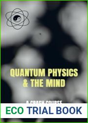 Quantum Physics and the Mind: A crash course