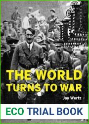 The World Turns to War (War Stories: World War II Firsthand)