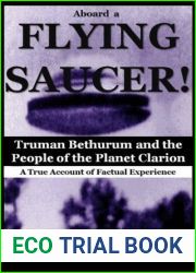Aboard a Flying Saucer: Truman Bethurum and the People of the Planet Clarion