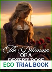 The Dilemma of a Desert Rose: A Historical Western Romance Novel