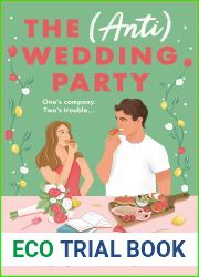 The (Anti) Wedding Party