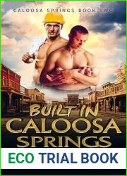 Built in Caloosa Springs : Caloosa Springs Book Two