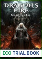 Dragon|s Fire: The Usurper King
