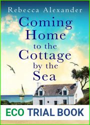 Coming Home to the Cottage by the Sea (Cottage By the Sea #4)