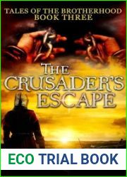 The Crusader|s Escape: (Tales of the Brotherhood Book 3)