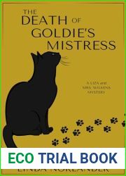 The Death of Goldie|s Mistress: A Liza and Mrs.Wilkens Mystery