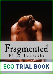 Fragmented by Eliza Lentzski (2015-01-26)