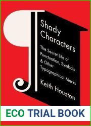 Shady Characters: The Secret Life of Punctuation, Symbols and Other Typographical Marks