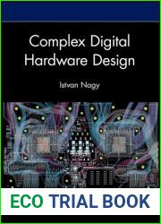 Complex Digital Hardware Design