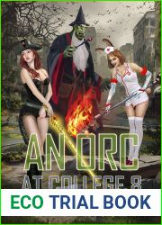 An Orc at College 8: A Contemporary Sword and Sorcery Harem Fantasy