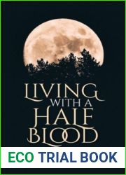 Living with a Half Blood