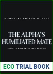 The Alpha|s Humiliated Mate: Rejected Mate Pregnancy Romance (Moondust Hollow Wolves Book 1)