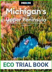 Moon Michigan|s Upper Peninsula, 6th Edition