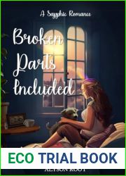 Broken Parts Included: A Sapphic Romance