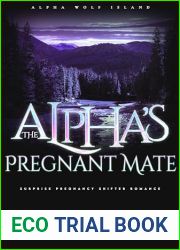 The Alpha|s Pregnant Mate: Surprise Pregnancy Shifter Romance (Alpha Wolf Island Book 8)