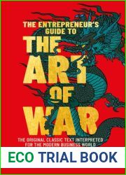 The Entrepreneur|s Guide to the Art of War: The Original Classic Text Interpreted for the Modern Business World
