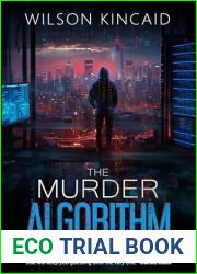 The Murder Algorithm: A Sci-fi Crime Thriller Unveiling the Dark Side of Power and Social Media