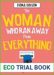 The Woman Who Ran Away from Everything: The hilarious and heart-warming read for 2024