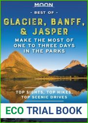 Moon Best of Glacier, Banff and Jasper: Make the Most of One to Three Days in the Parks (Travel Guide)