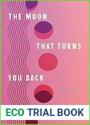 The Moon That Turns You Back: Poems