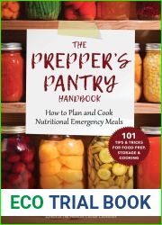 The Prepper|s Pantry Handbook: How to Plan and Cook Nutritional Emergency Meals