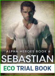 Sebastian (Alpha Heroes #6)