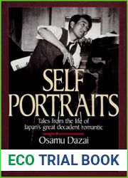 Self-Portraits: Tales from the Life of Japan|s Great Decadent Romantic