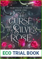 The Curse and the Silver Rose: Fairytales Forever Book One