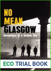 No Mean Glasgow: Revelations of a Gorbals Guy by MacFarlane, Colin (2009) Paperback