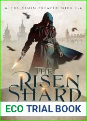 The Risen Shard (The Chain Breaker, #1)