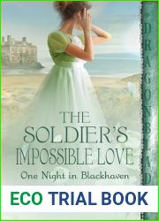 The Soldier|s Impossible Love (One Night in Blackhaven, #3)