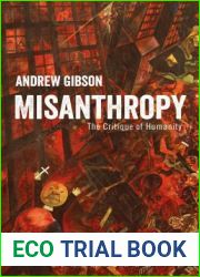 Misanthropy: The Critique of Humanity