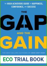 The Gap and The Gain: The High Achievers| Guide to Happiness, Confidence, and Success