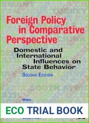 Foreign Policy in Comparative Perspective: Domestic and International Influences on State Behavior